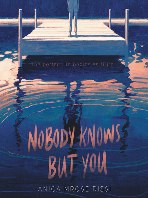 Title details for Nobody Knows But You by Anica Mrose Rissi - Available